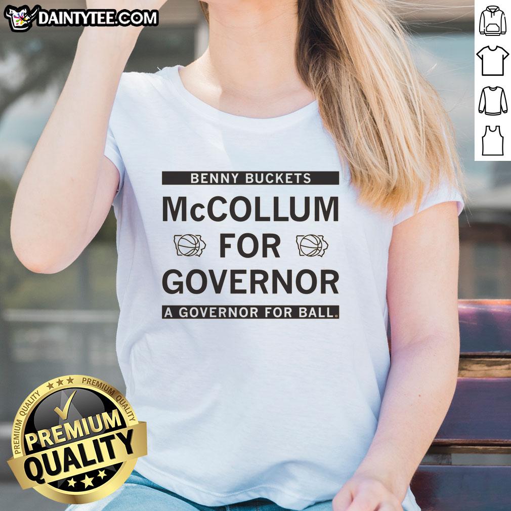 official-benny-buckets-mccollum-for-governor-a-governor-for-all-ladies-tee Official Benny Buckets McCollum for Governor t-shirt for ladies - a stylish choice for all supporters.