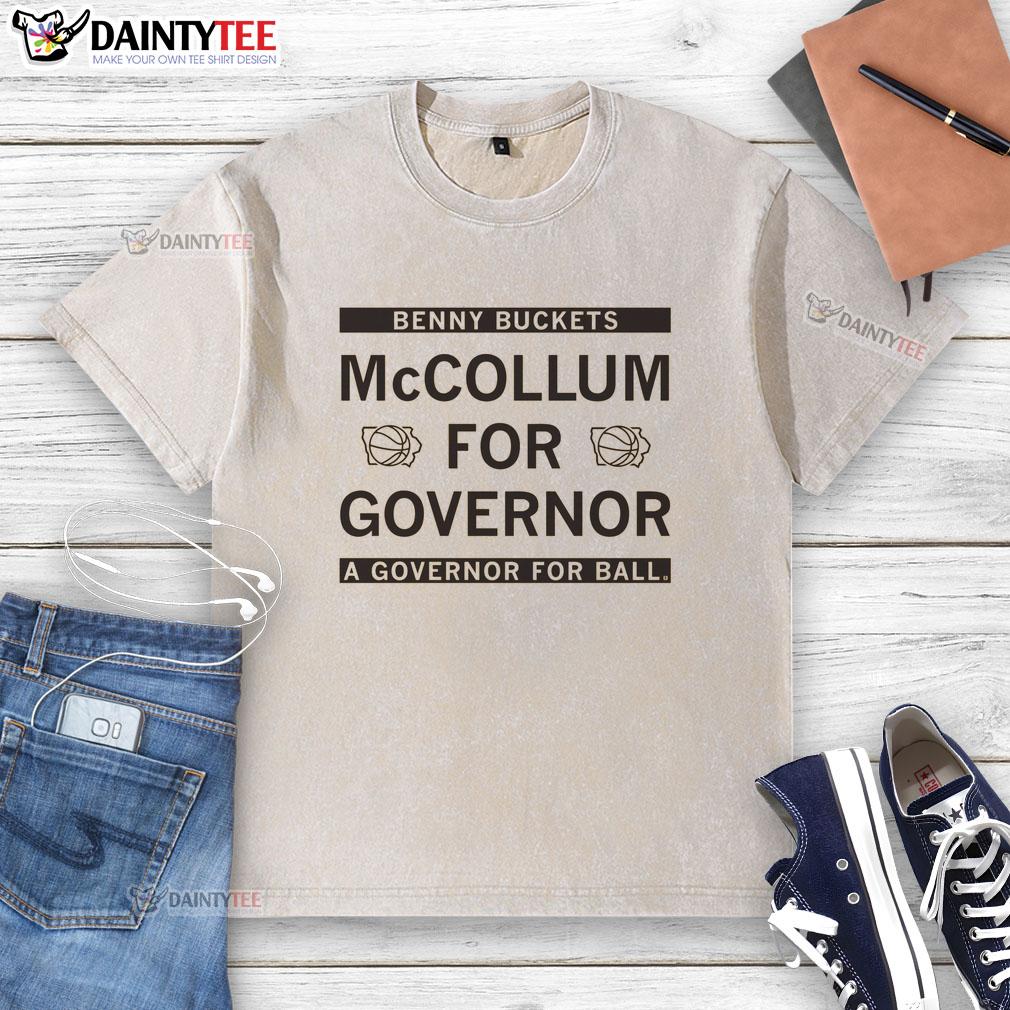 official-benny-buckets-mccollum-for-governor-a-governor-for-all-washed-t-shirt Official Benny Buckets McCollum for Governor washed t-shirt showcasing a vibrant design promoting 'A Governor for All'.
