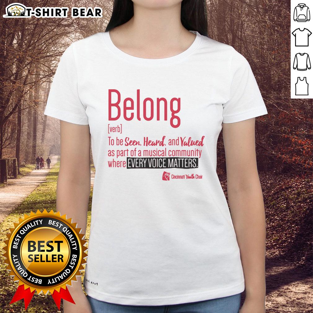Official Cincinnati Youth Choir Belong Ladies Tee Official Cincinnati Youth Choir Belong Ladies Tee featuring vibrant design and choir logo, perfect for supporters.
