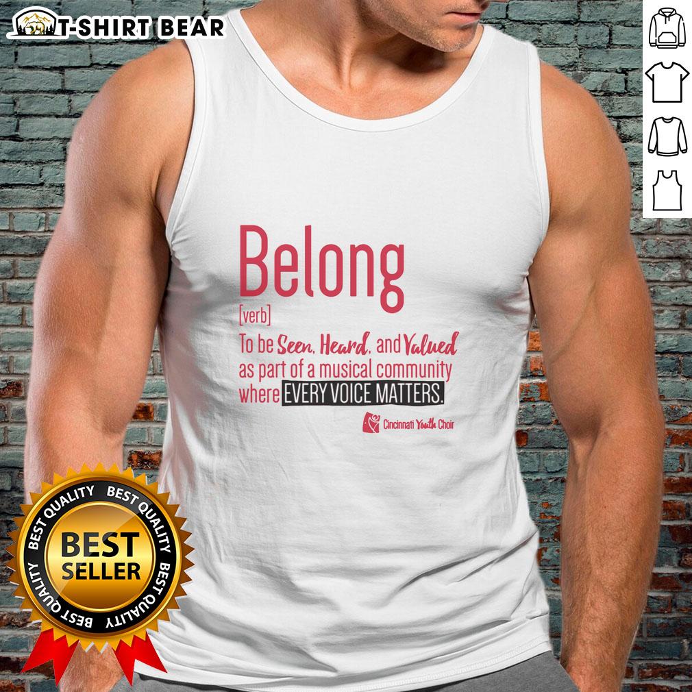 Official Cincinnati Youth Choir Belong Tank Top Cincinnati Youth Choir Belong Tank Top in vibrant colors, featuring the choir logo, perfect for young singers.