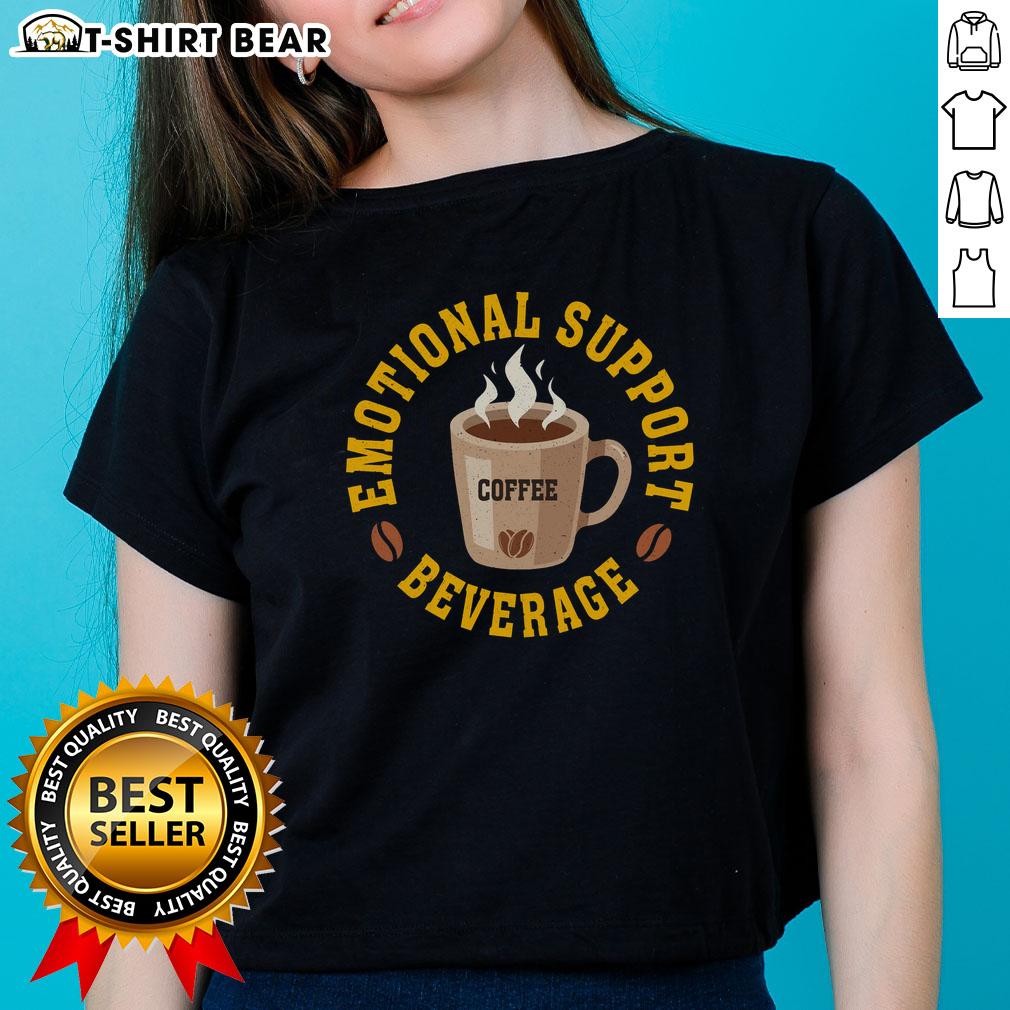 Official Coffee Emotional Support Beverage Ladies Tee Official Coffee Emotional Support Beverage Ladies Tee featuring a stylish design perfect for coffee lovers and support seekers.