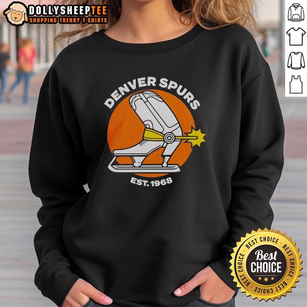 Official Denver Spurs Est 1968 Sweatshirt Official Denver Spurs Est 1968 sweatshirt featuring team logo and vintage design, perfect for fans and collectors.