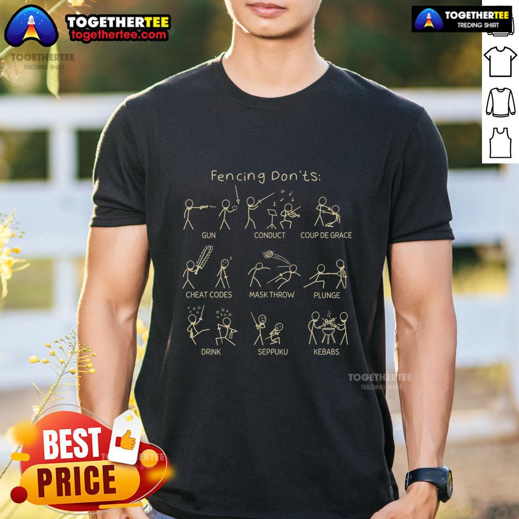 Official Fencing Don'Ts Funny Fencing Stickman T Shirt Funny Fencing Don'Ts Stickman T-Shirt design showcasing humorous fencing tips for enthusiasts and fans of the sport.