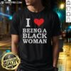 Official I Love Being A Black Woman T-Shirt with vibrant design celebrating Black womanhood and empowerment.