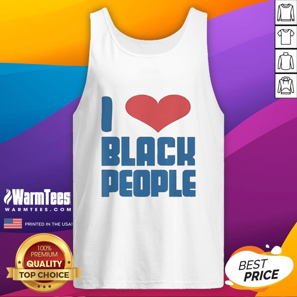 official-i-love-black-people-heart-shape-funny-tank-top Official I Love Black People Heart Shape Funny T-Shirt - Image 4