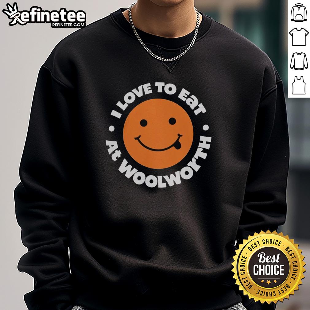 official-i-love-to-eat-at-woolworth-sweatshirt Alt Text: Cozy 'I Love To Eat At Woolworth' sweatshirt showcasing stylish design for food lovers and fans of Woolworth.