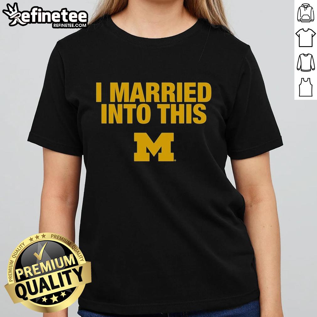 official-i-married-into-this-michigan-wolverines-ladies-tee Official I Married Into This Michigan Wolverines Ladies Tee featuring team colors and logo, perfect for female fans.