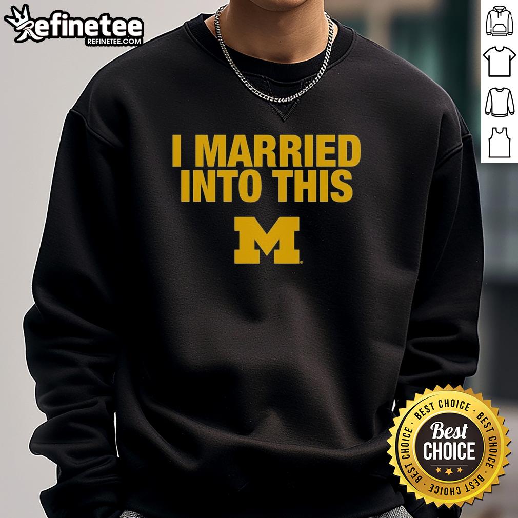 official-i-married-into-this-michigan-wolverines-sweatshirt Official I Married Into This Michigan Wolverines Sweatshirt in navy blue, perfect for loyal Wolverines fans and alumni.