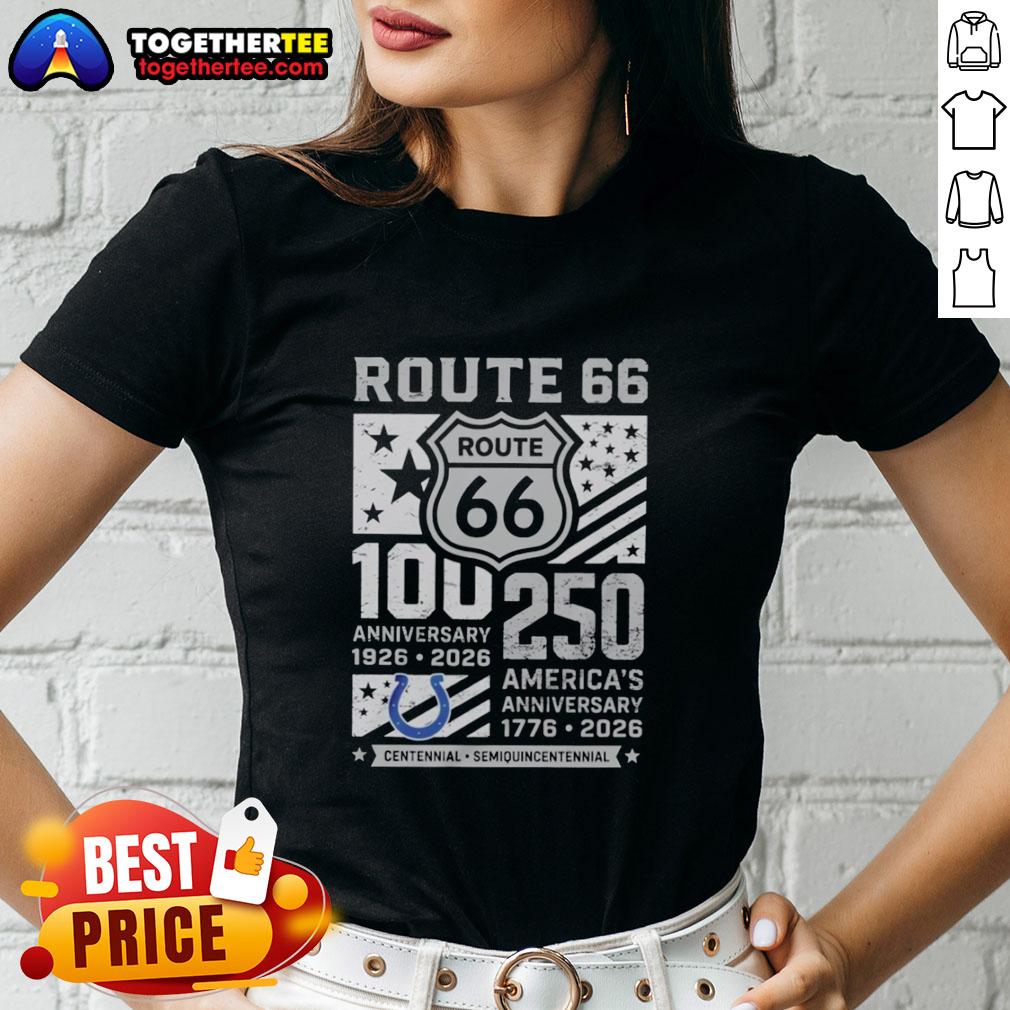 Official Indianapolis Colts Route 66 Centennial 100th Anniversary 1926 2026 250th America Anniversary Ladies-Tee Official Indianapolis Colts Route 66 Centennial 100th Anniversary Ladies Tee, celebrating 1926-2026 and America's 250th anniversary.