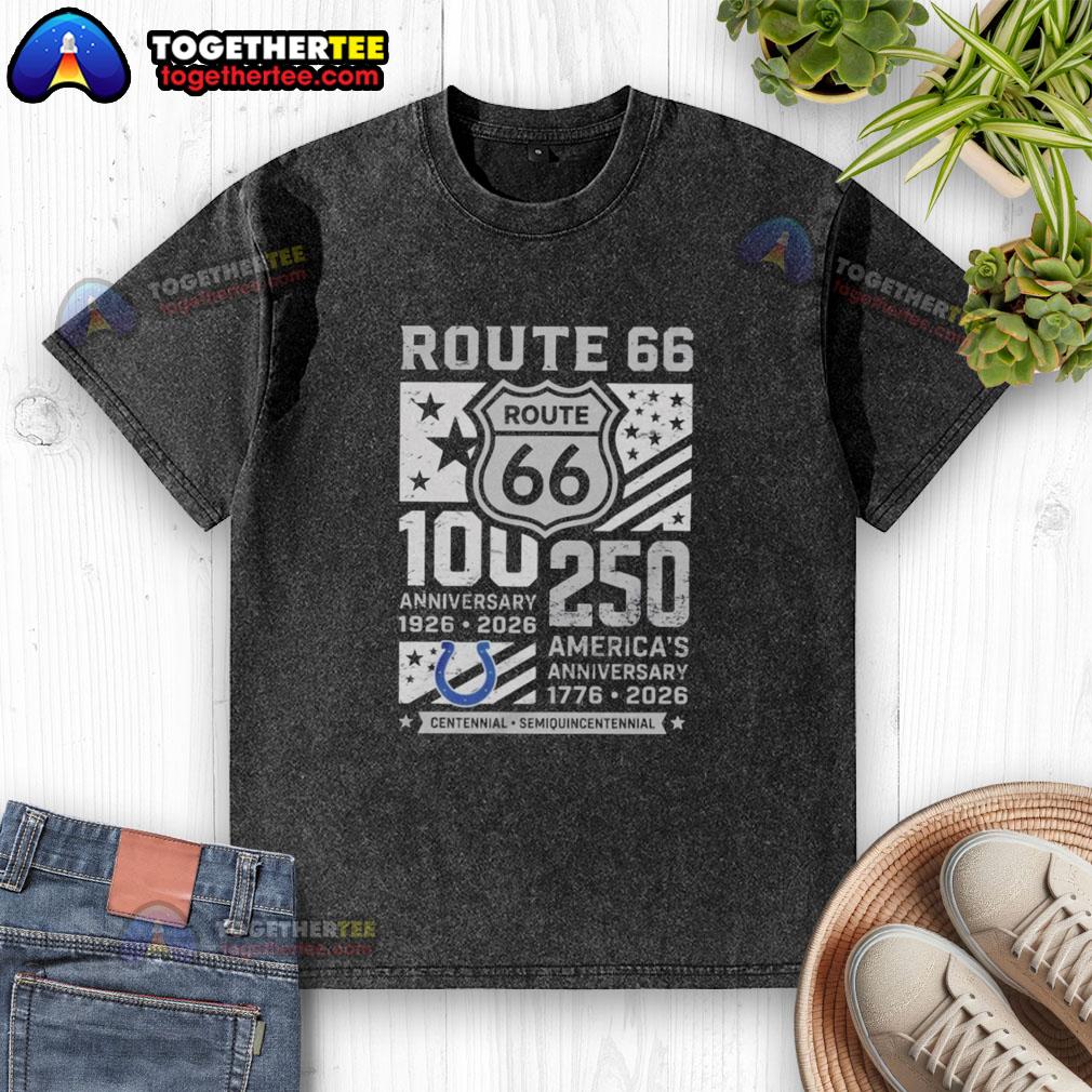 Official Indianapolis Colts Route 66 Centennial 100th Anniversary 1926 2026 250th America Anniversary Washed T-Shirt Official Indianapolis Colts Route 66 Centennial 100th Anniversary T-Shirt celebrating 250 years of America, 1926-2026.