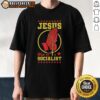 Official Jesus Was A Socialist T-Shirt featuring bold text design, perfect for promoting social justice and faith.