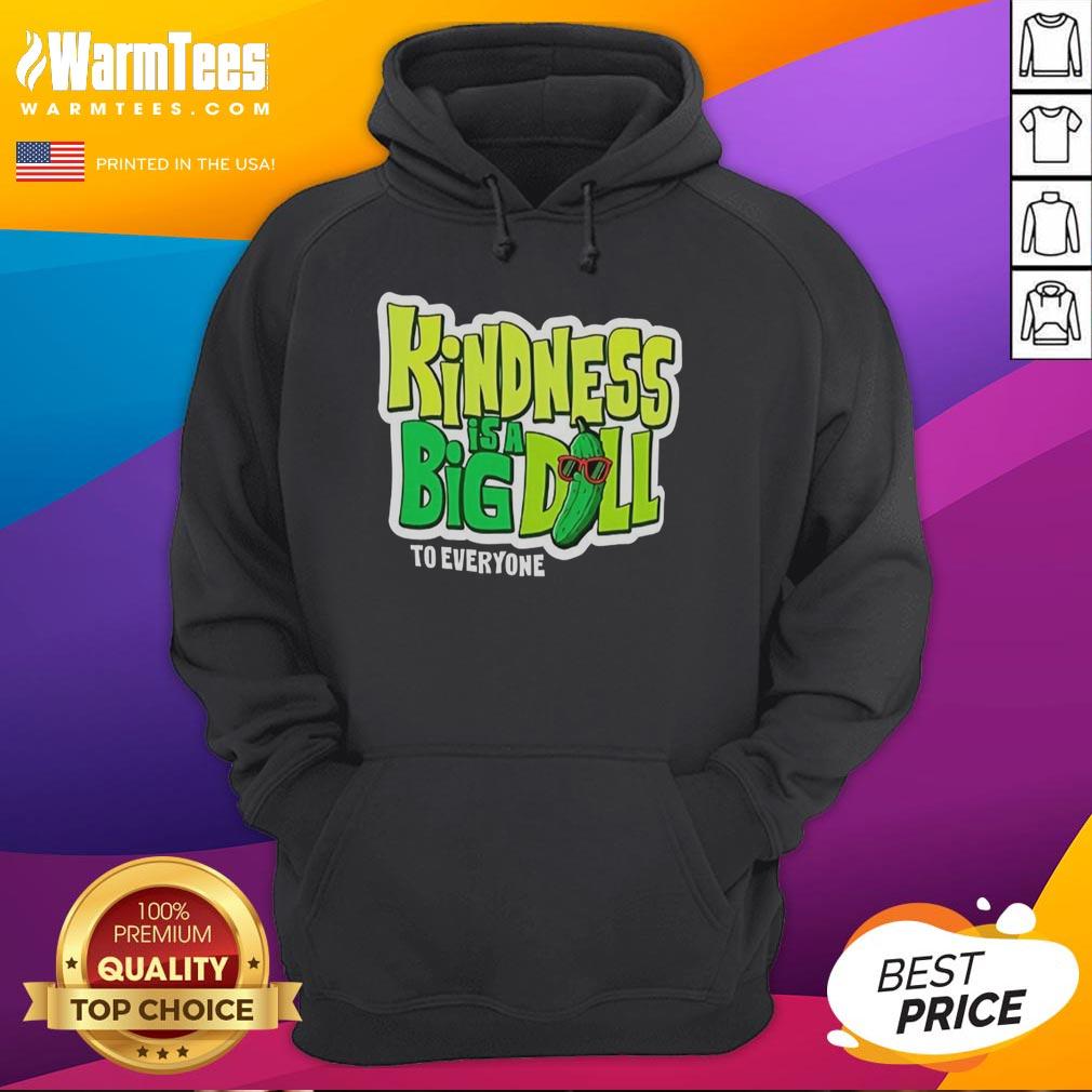 official-kindness-is-a-big-dill-pickle-to-everyone-hoodie Official Kindness Is A Big Dill Pickle hoodie featuring a fun pickle graphic, perfect for spreading kindness and positivity.