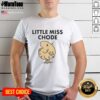Alt Text: Official Little Miss Chode T-Shirt featuring a playful design and vibrant colors, perfect for casual wear.