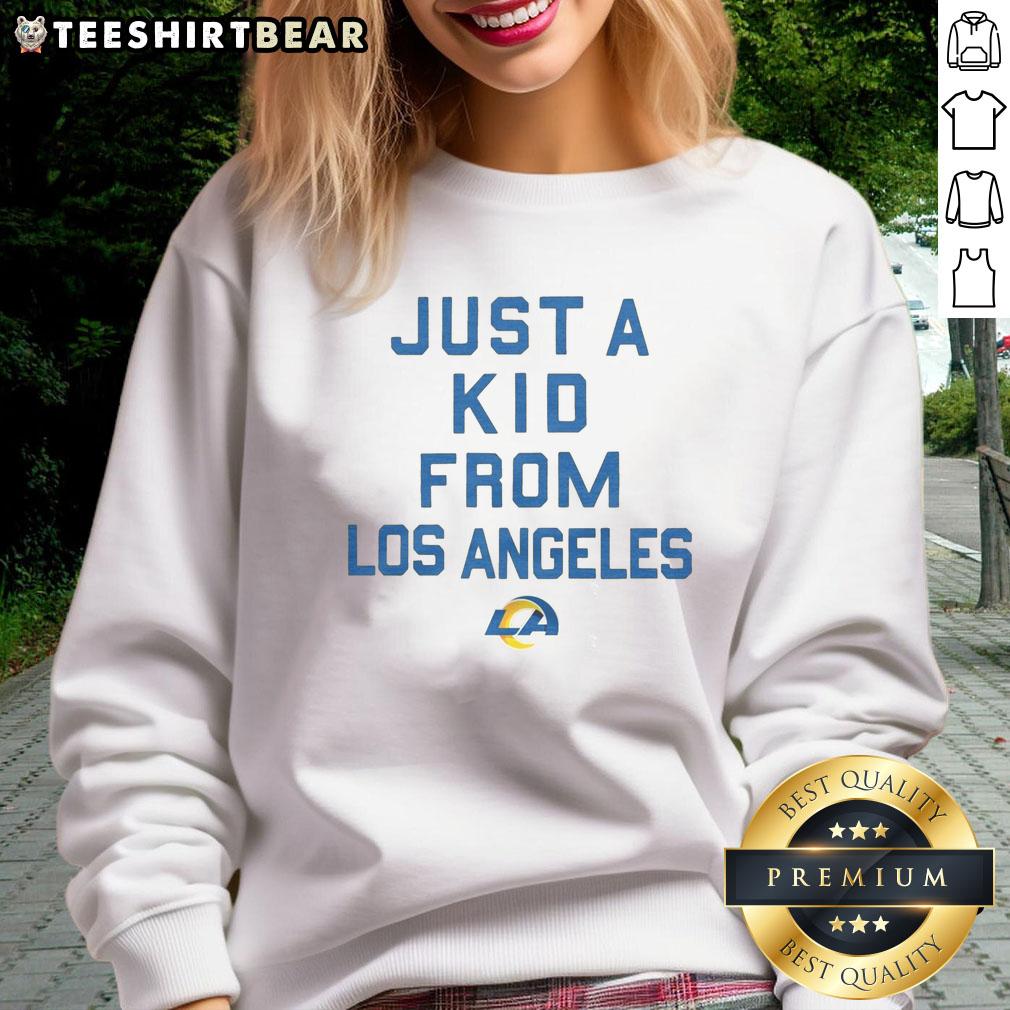official-los-angeles-rams-just-a-kid-from-los-angeles-sweatshirt Official Los Angeles Rams sweatshirt featuring 'Just A Kid From Los Angeles' design, perfect for fans and cozy wear.