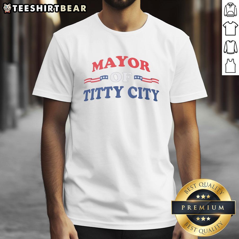 official-mayor-of-titty-city-t-shirt-1 Alt Text: Official Mayor Of Titty City T-Shirt featuring bold graphics and vibrant colors for a fun, unique style.