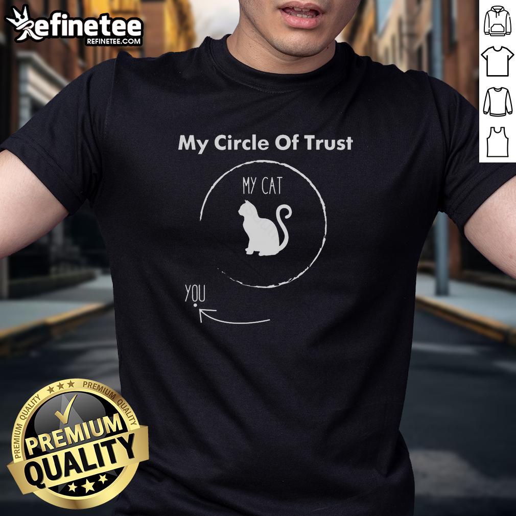 official-my-circle-of-trust-my-cat-t-shirt Alt Text: Official My Circle Of Trust My Cat T-Shirt featuring a playful cat design on a stylish, comfortable tee.