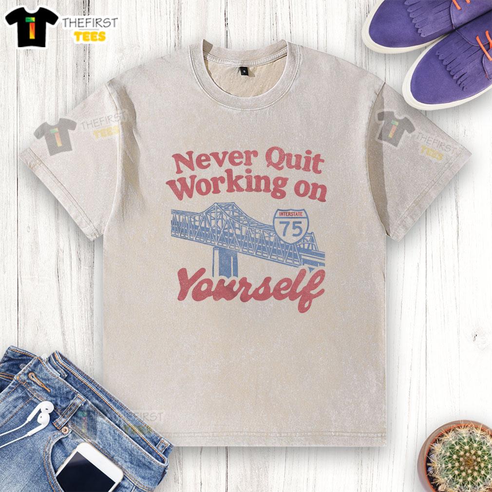 official-never-quit-working-on-yourself-i75-brent-spence-bridge-washed-t-shirt Official Never Quit Working On Yourself I75 Brent Spence Bridge washed t-shirt featuring a stylish design and vibrant colors.
