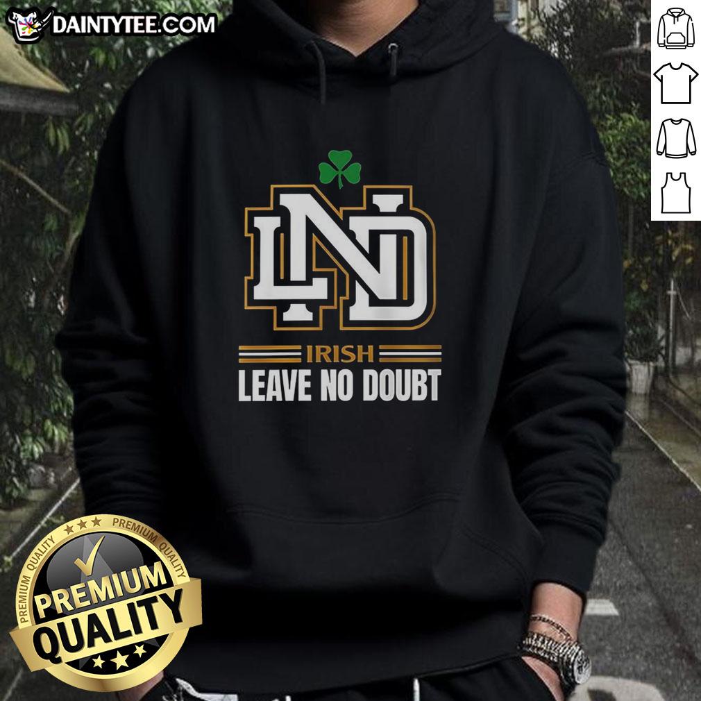 official-notre-dame-irish-leave-no-doubt-hoodie Official Notre Dame Irish Leave No Doubt Hoodie showcasing vibrant colors and logo, perfect for fans and alumni.