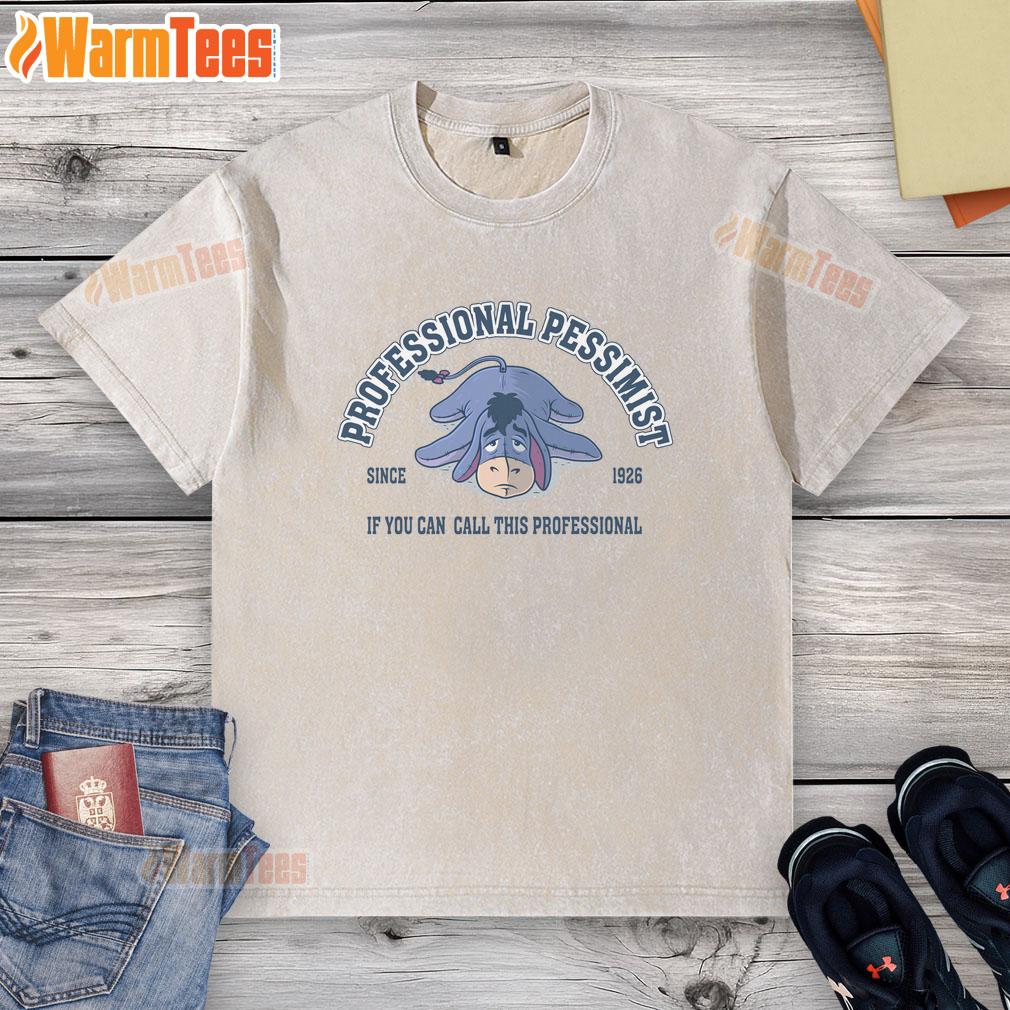 official-professional-pessimist-since-1926-if-you-can-call-this-professional-washed-t-shirt Official Professional Pessimist Since 1926 washed t-shirt featuring a humorous design for pessimistic humor lovers.