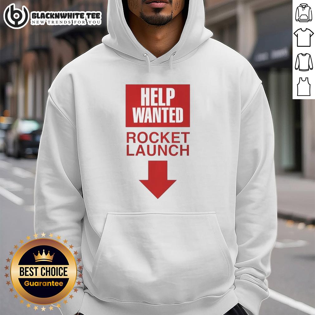 Official Rocket Launch Help Wanted Hoodie Official Rocket Launch Help Wanted Hoodie featuring bold graphics and a comfortable design for space enthusiasts.