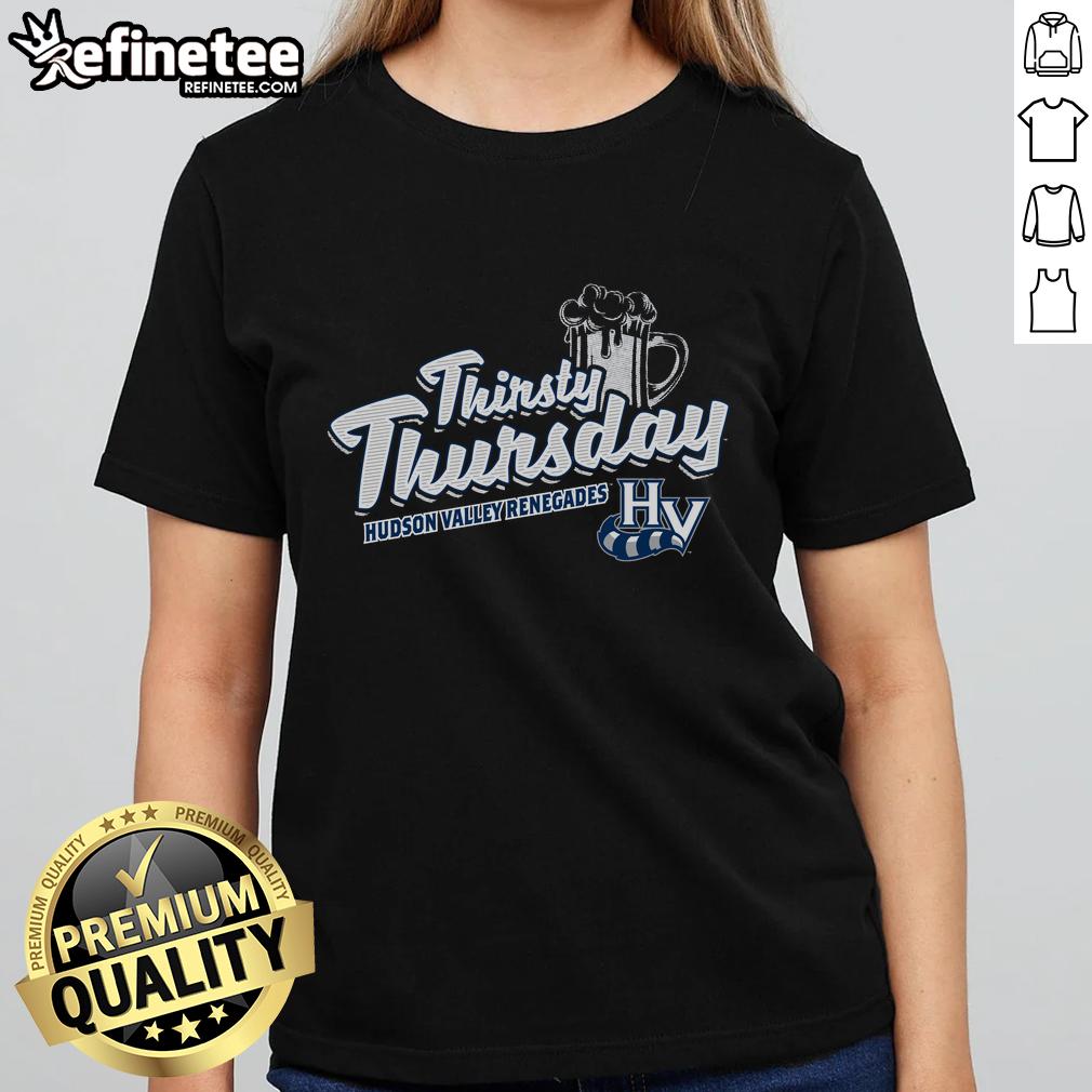 official-thirsty-thursday-hudson-vally-renegades-ladies-tee Official Thirsty Thursday Hudson Valley Renegades ladies tee featuring team logo and stylish design for game day.