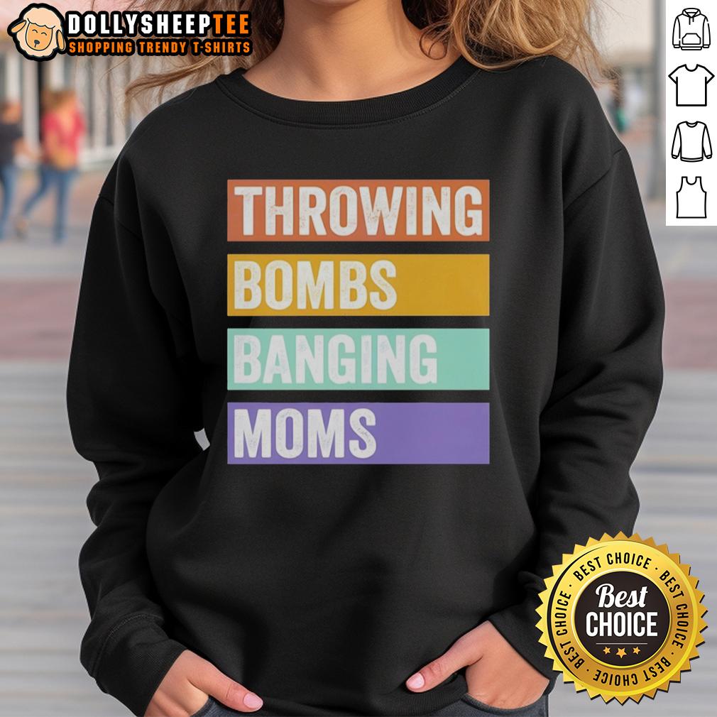 Official Throwing Bombs Banging Moms Retro Sweatshirt Official Throwing Bombs Banging Moms retro sweatshirt in vibrant colors, perfect for casual, stylish outfits.