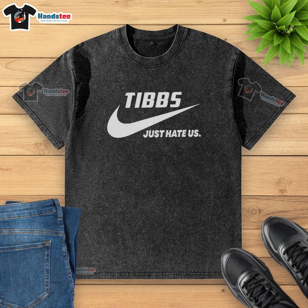 official-tibbs-just-hate-us-parody-logo-washed-t-shirt Official Tibbs Just Hate Us Parody Logo on a trendy washed t-shirt, perfect for casual wear and fan apparel.