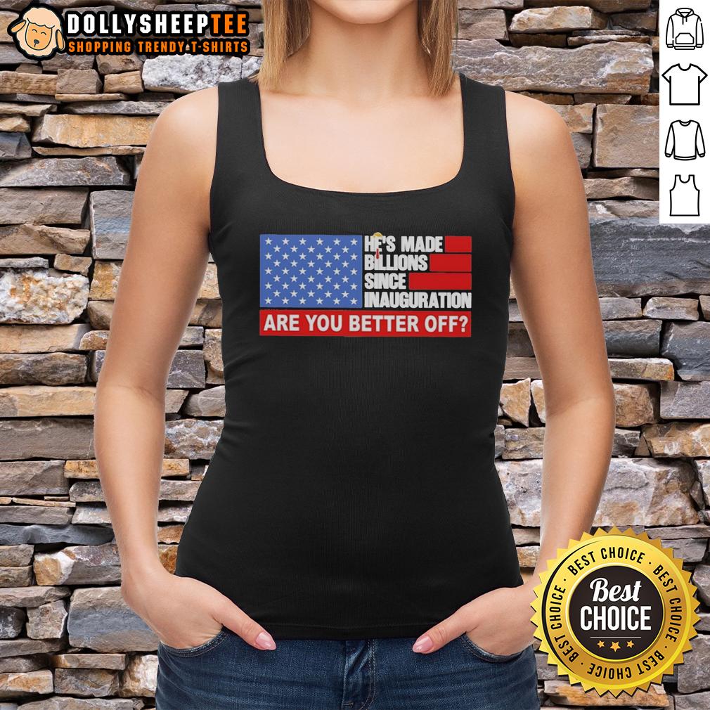 Official Trump Hair He's Made Billions Since Inauguration Are You Better Off American Flag Tank Top Official Trump hair tank top with American flag design, highlighting wealth since inauguration. Are you better off?