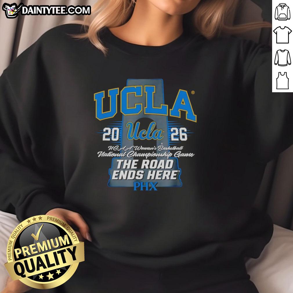 official-ucla-bruins-ncaa-womens-basketball-2026-the-road-ends-here-phx-sweatshirt Official UCLA Bruins NCAA Women's Basketball 2026 'The Road Ends Here' Phoenix Sweatshirt in blue and gold colors.