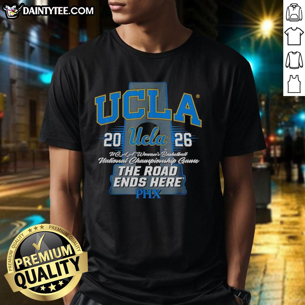 official-ucla-bruins-ncaa-womens-basketball-2026-the-road-ends-here-phx-t-shirt-1 Official UCLA Bruins NCAA Women's Basketball 2026 'The Road Ends Here' Phoenix T-Shirt featuring team colors and logo.