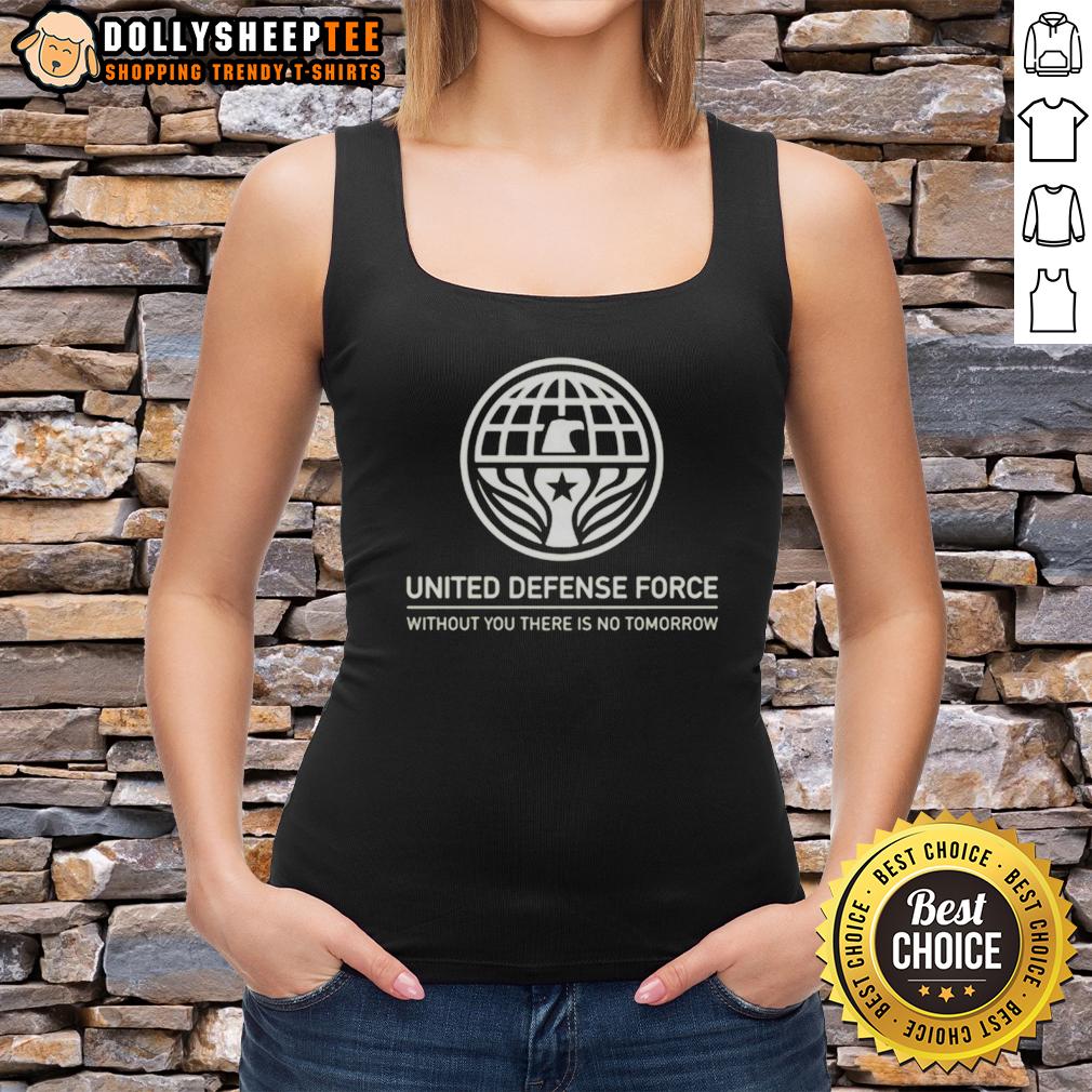 Official United Defense Force Without You There Is No Tomorrow Tank Top Official United Defense Force tank top featuring 'Without You, There Is No Tomorrow' slogan in bold design.