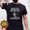 Official Wake Up Superstar Capitalism Demands Your Sacrifice Anime T-Shirt featuring vibrant artwork and bold typography.