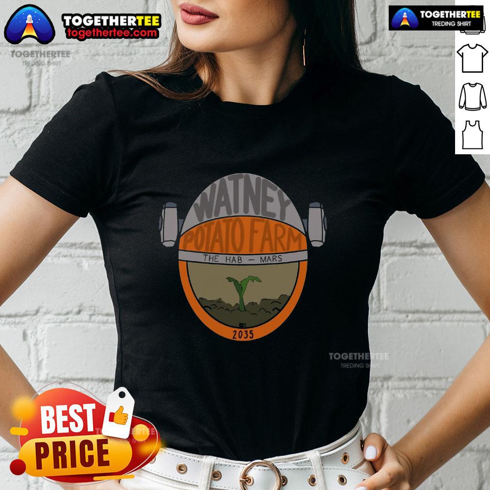 Official Watney Potato Farm The Hab Mars Est 2035 Ladies Tee Official Watney Potato Farm tee for ladies, celebrating The Hab on Mars, established 2035, featuring a stylish design.