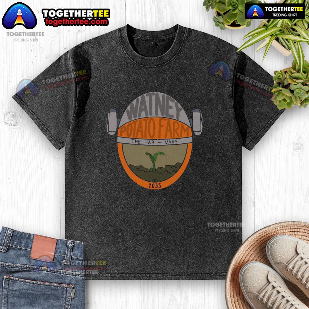 Official Watney Potato Farm The Hab Mars Est 2035 Washed T Shirt Alt Text: Official Watney Potato Farm The Hab Mars Est 2035 washed t-shirt featuring a vintage design and space-themed graphics.