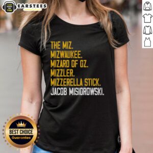 Nice The Miz Milwaukee Mizard Of Oz Mizzler Mizzerella Stick Jacob Misiorowski Ladies Tee featuring vibrant design.