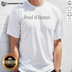 Official Proof Of Human Letter T-Shirt featuring bold graphic design, perfect for casual wear and statement fashion.