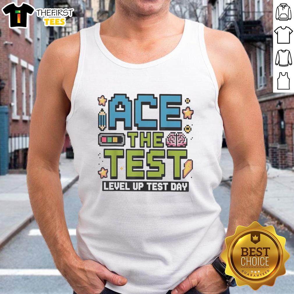 original-ace-the-test-pixel-gamer-style-level-up-test-day-motivation-tank-top Original Ace the Test Pixel Gamer Style Level Up Test Day Motivation Tank Top for gamers and enthusiasts.