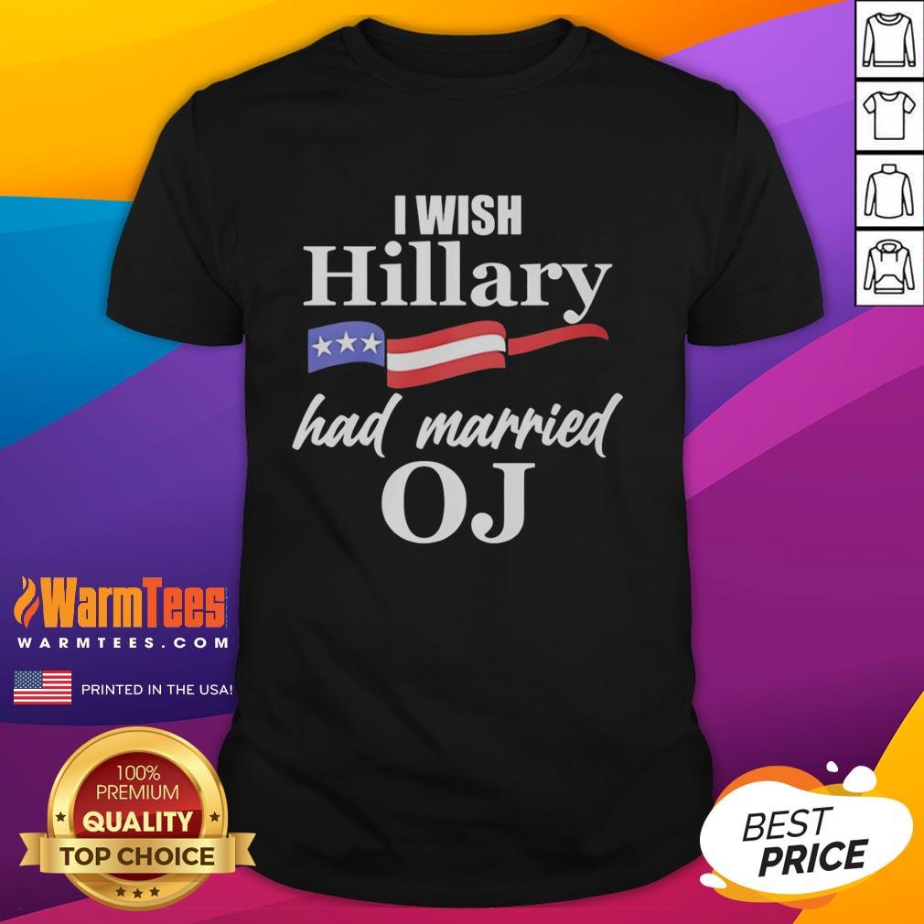 original-i-wish-hillary-had-married-oj-usa-flag-t-shirt Alt Text: Original I Wish Hillary Had Married OJ USA Flag T-Shirt featuring a bold graphic of the USA flag and humorous text design.