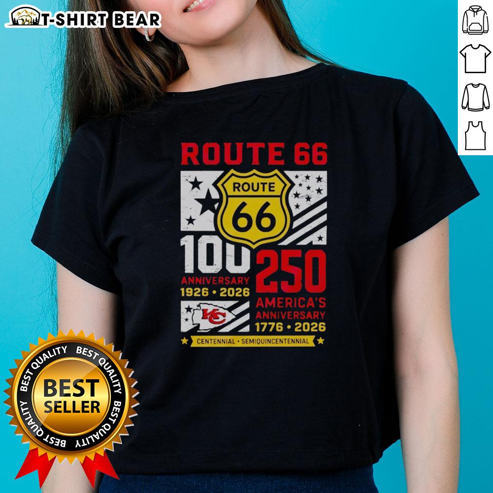 Original Kansas City Chiefs Route 66 Centennial 100th Anniversary 1926 2026 250th America Anniversary Ladies-Tee Ladies tee celebrating Kansas City Chiefs Route 66 Centennial 100th Anniversary 1926-2026 and 250th America Anniversary.