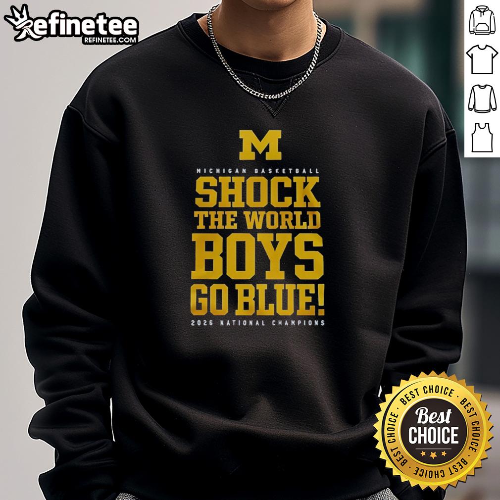 original-michigan-wolverines-ncaa-mens-basketball-national-champions-2026-shock-the-world-boys-go-blue-sweatshirt Original Michigan Wolverines NCAA Men's Basketball National Champions 2026 sweatshirt, featuring 'Shock The World' design.