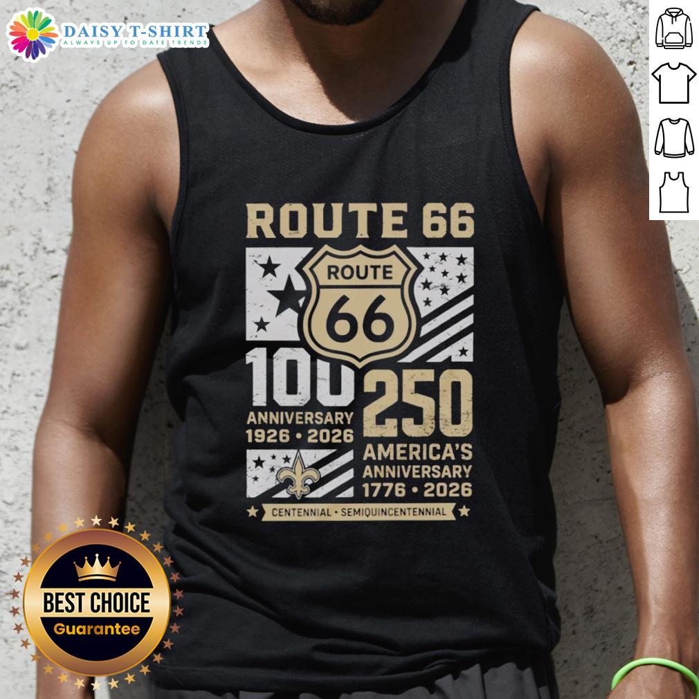 Original New Orleans Saints Route 66 Centennial 100th Anniversary 1926 2026 250th America Anniversary Tank Top Original New Orleans Saints Route 66 Centennial 100th Anniversary Tank Top celebrating 250th America Anniversary 1926-2026.
