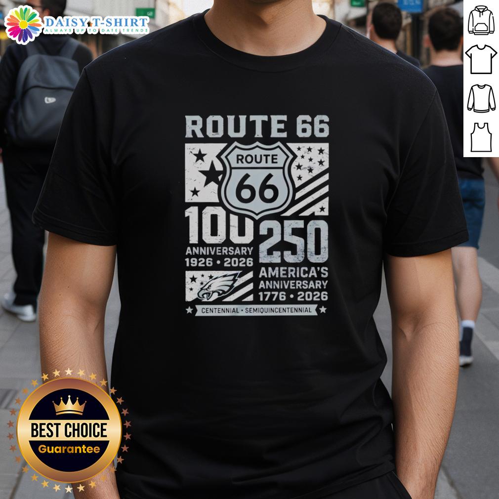 Original Philadelphia Eagles Route 66 Centennial 100th Anniversary 1926 2026 250th America Anniversary T-Shirt Original Philadelphia Eagles Route 66 Centennial 100th Anniversary T-Shirt celebrating 250th America Anniversary 1926-2026.
