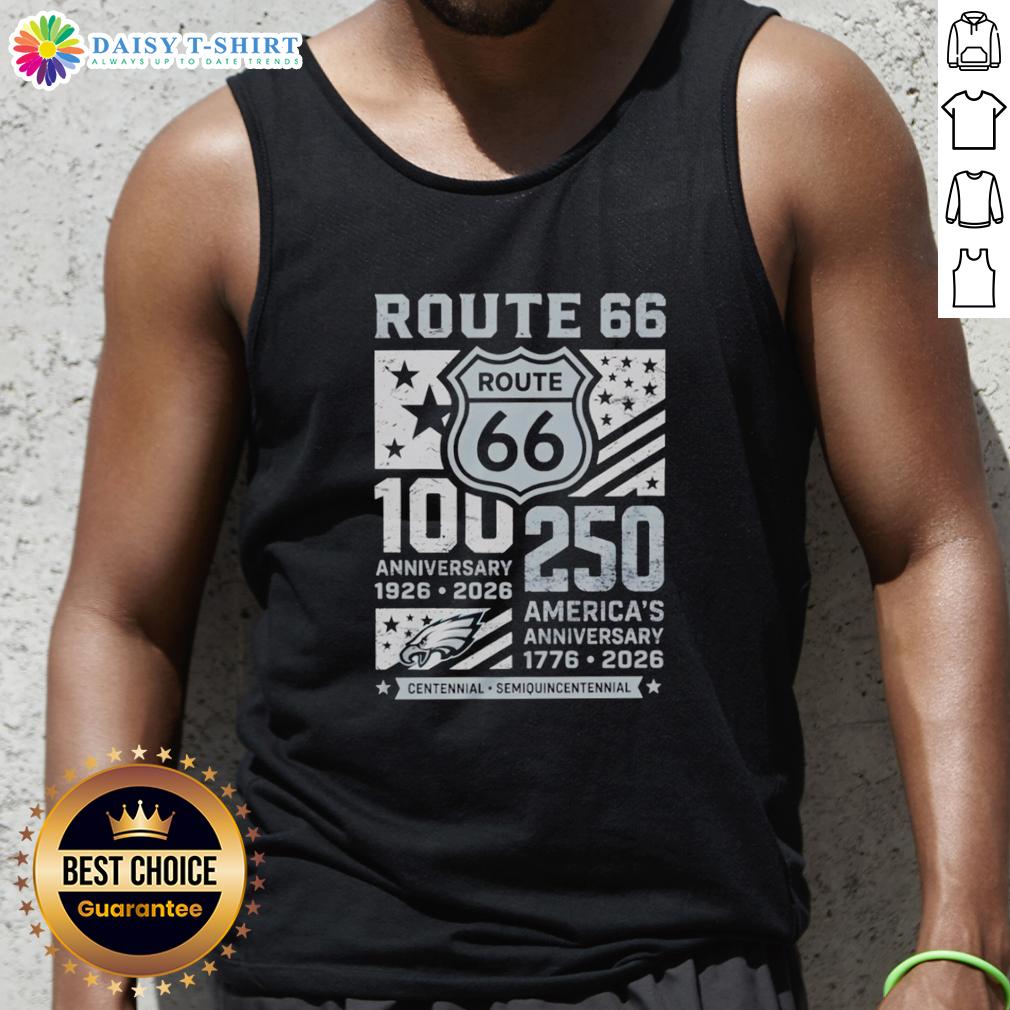 Original Philadelphia Eagles Route 66 Centennial 100th Anniversary 1926 2026 250th America Anniversary Tank Top Original Philadelphia Eagles Route 66 Centennial 100th Anniversary tank top, celebrating 250 years of America, 1926-2026.