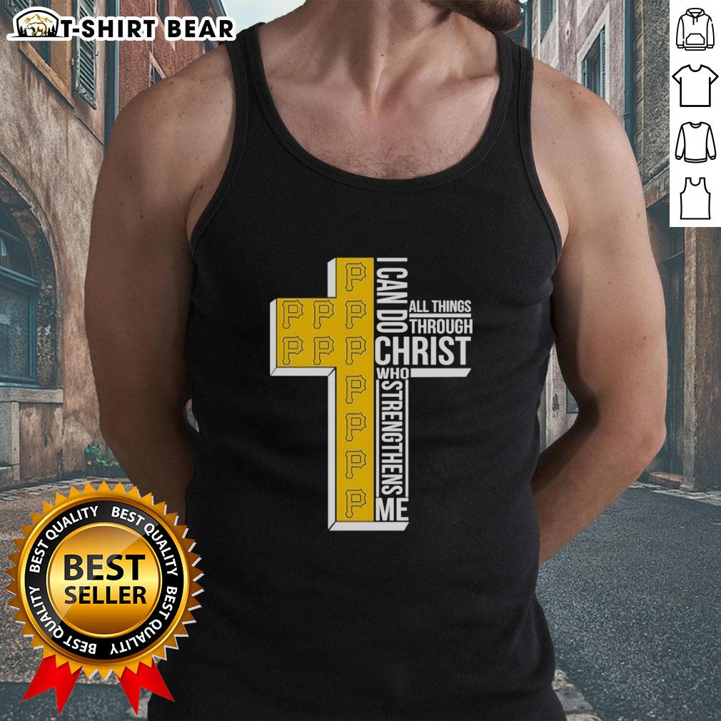 Original Pittsburgh Pirates I Can Do All Things Through Christ Who Strengthens Me Tank Top Alt Text: Original Pittsburgh Pirates tank top with 'I Can Do All Things Through Christ Who Strengthens Me' design.