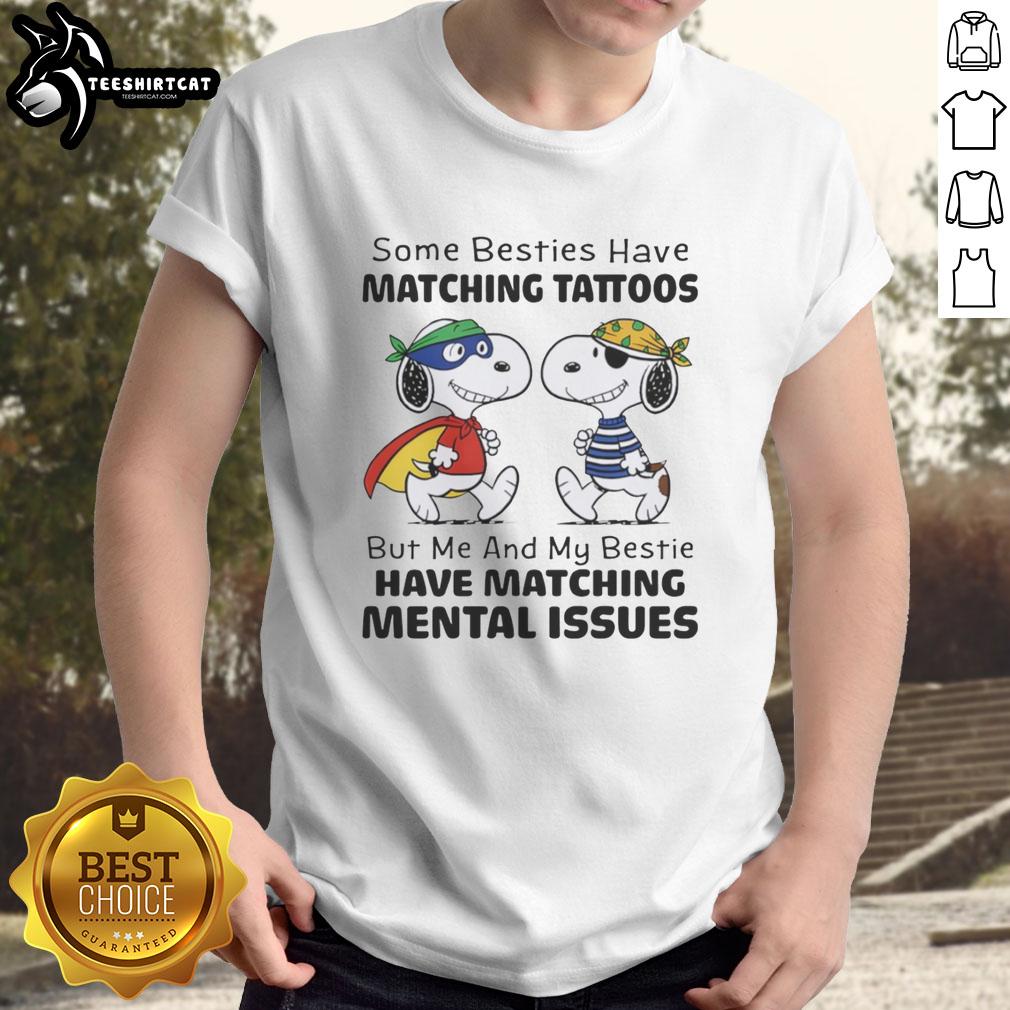 original-snoopy-some-besties-have-matching-tattoos-but-me-and-my-bestie-have-matching-mental-issues-t-shirt-1 Original Snoopy t-shirt featuring a humorous quote about matching mental issues among best friends.