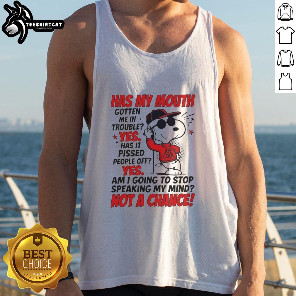 original-snoopy-wearing-red-hoodie-joe-cool-has-my-mouth-gotten-me-in-trouble-yes-it-pissed-people-off-tank-top Snoopy in a red hoodie with the phrase 'Has My Mouth Gotten Me In Trouble?' on a stylish tank top.