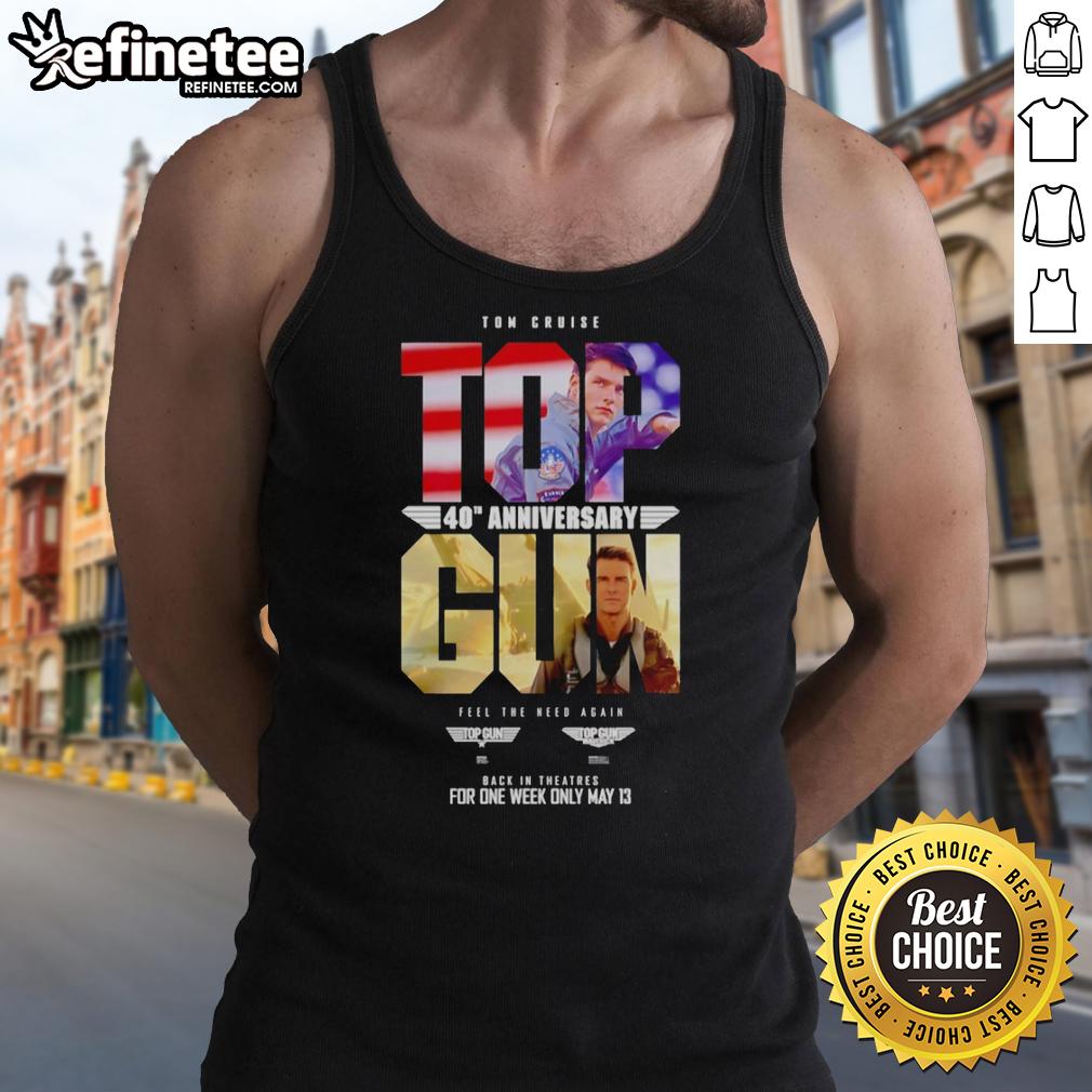 original-tom-cruise-top-gun-maverick-40th-anniversary-feel-the-need-again-for-one-week-only-may-13-tank-top Tom Cruise in Top Gun: Maverick 40th Anniversary tank top, promoting 'Feel The Need Again' event on May 13.