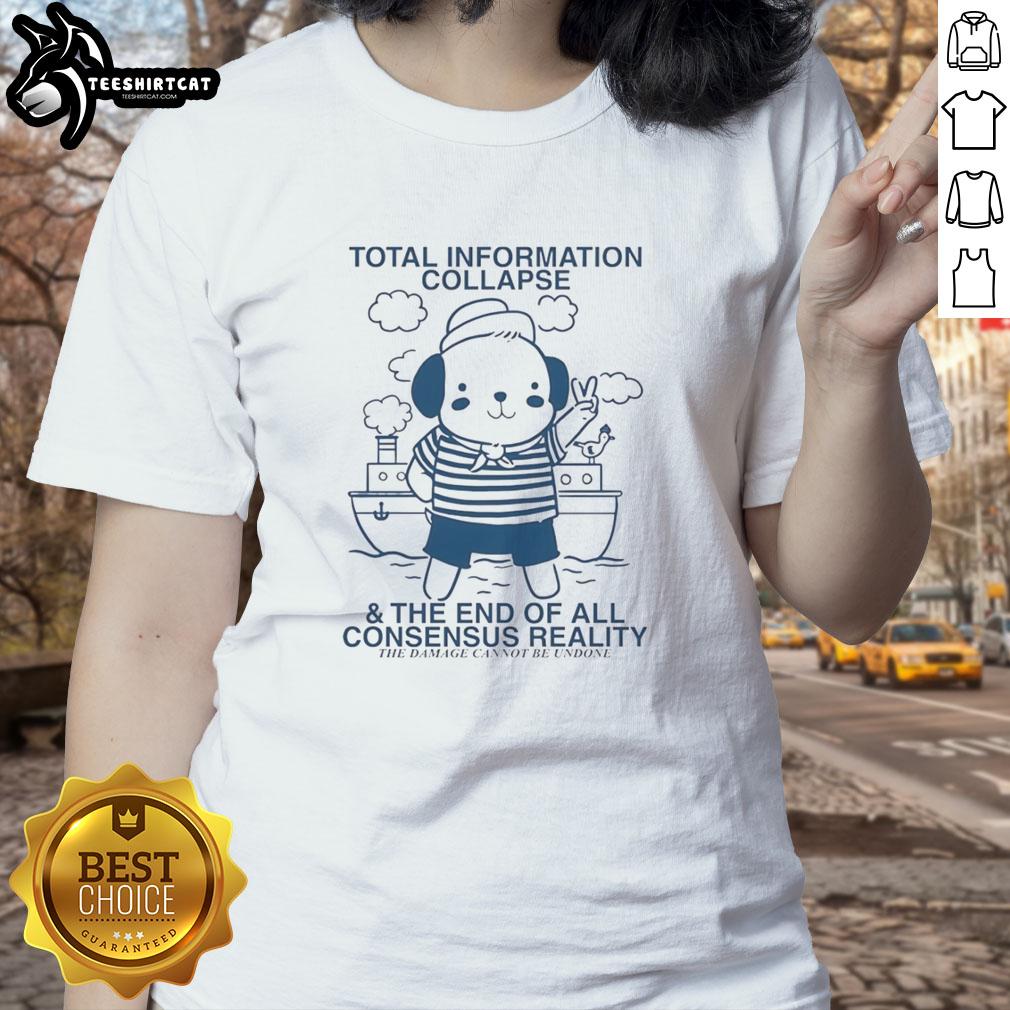 original-total-information-collapse-and-the-end-of-all-consensus-reality-bear-ladies-tee Original Total Information Collapse tee featuring Bear Ladies design, perfect for fans of unique graphic shirts.