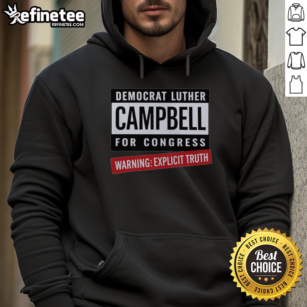 original-warning-explicit-truth-democrat-luther-campbell-for-congress-hoodie Original Warning Explicit Truth Democrat Luther Campbell For Congress Hoodie showcasing vibrant design and political message.