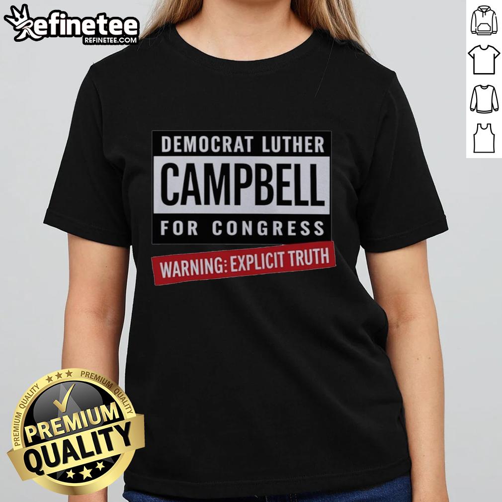 original-warning-explicit-truth-democrat-luther-campbell-for-congress-ladies-tee Original Warning Explicit Truth Democrat Luther Campbell for Congress Ladies Tee featuring vibrant graphic design.